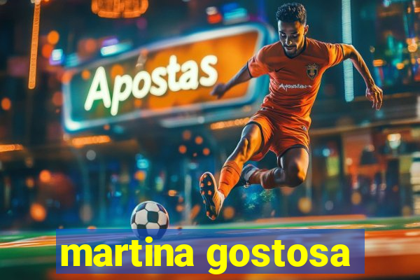 martina gostosa